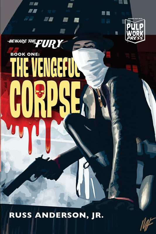 The Vengeful Corpse (Beware the Fury)