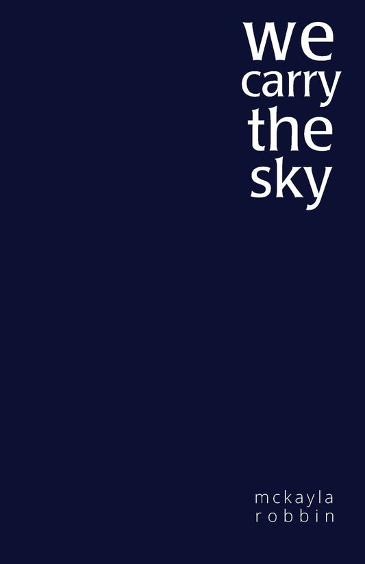 we carry the sky