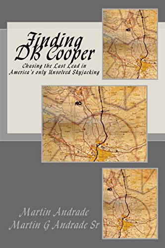 Finding DB Cooper: Chasing the Last Lead in America's only Unsolved skyjacking - 9430