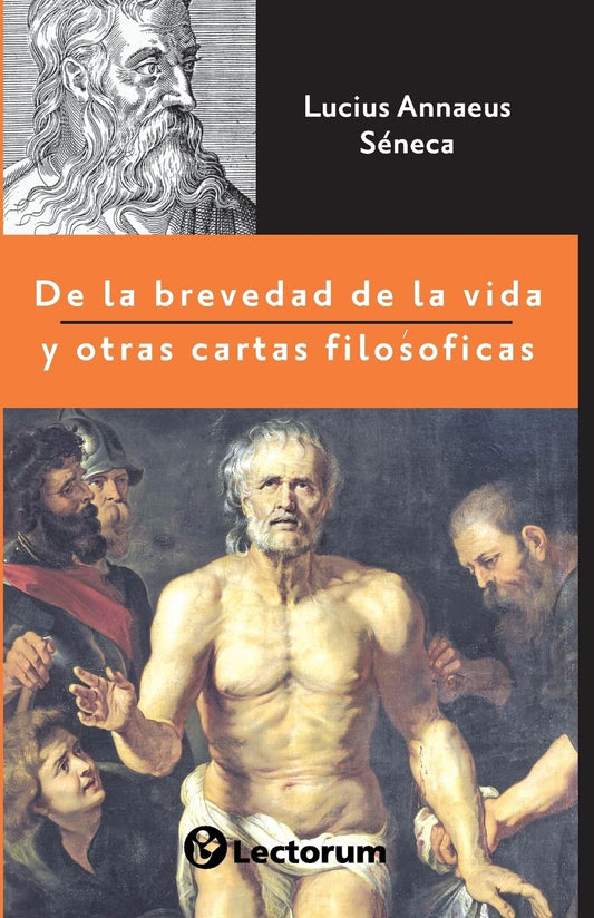 De la brevedad de la vida y otras cartas filosóficas (Spanish Edition) - 1887