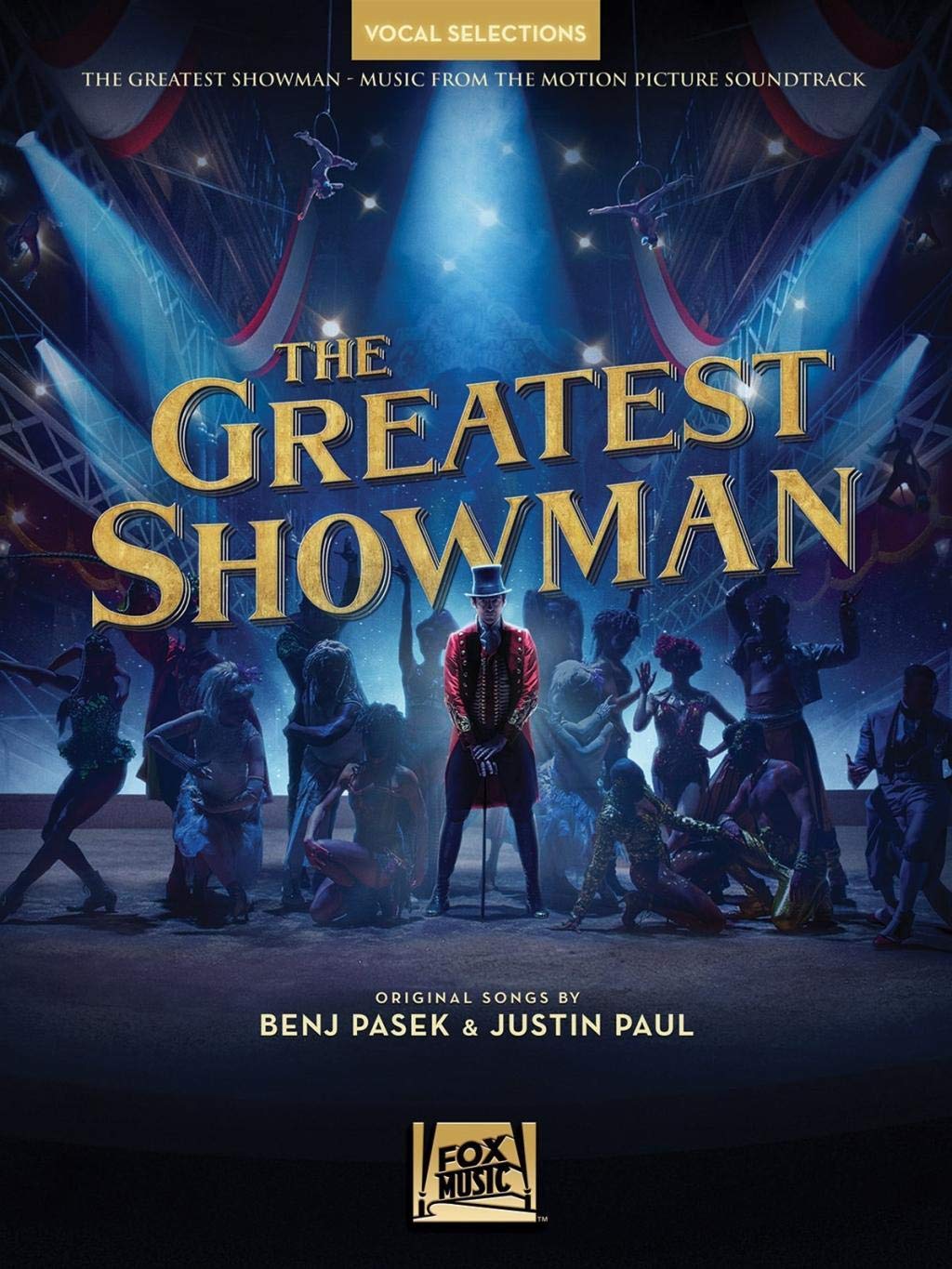 The Greatest Showman Vocal Selections By Pasek & Paul | Vocal Sheet Music Songbook with Piano Accompaniment | Broadway Movie Musical Music Book for Singers, Performers, Voice Teachers - 6871