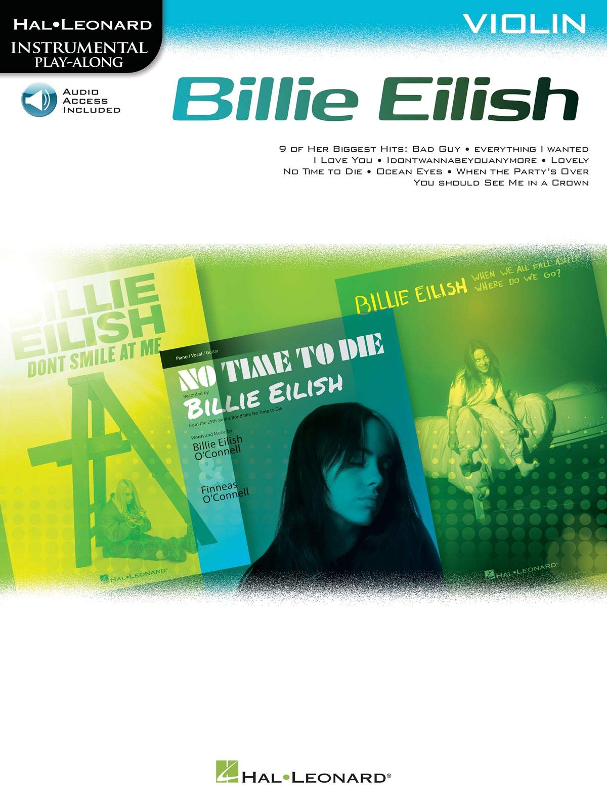Billie Eilish: Violin Instrumental Play-Along Book with Online Audio | Sheet Music Collection Featuring 9 Hit Songs Including Bad Guy Ocean Eyes No Time to Die and Lovely for Violin Solo Performance