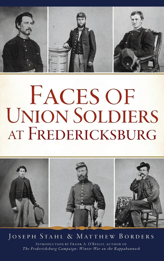 Faces of Union Soldiers at Fredericksburg (Civil War)