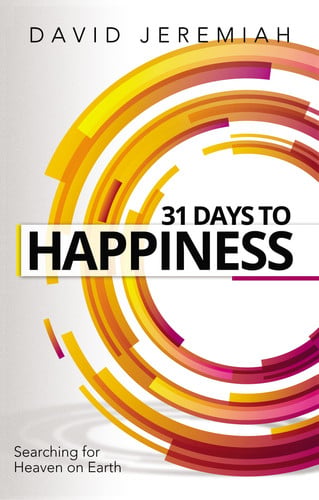 31 Days to Happiness Searching for Heaven on Earth