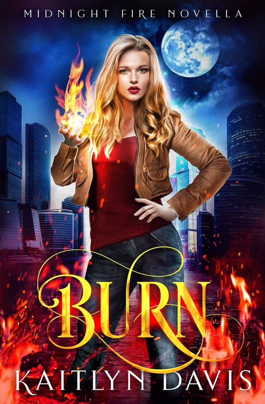 Burn (Midnight Fire Series)