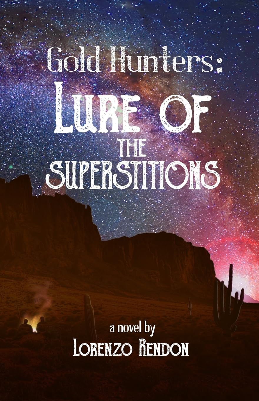 Gold Hunters:: Lure of the Superstitions