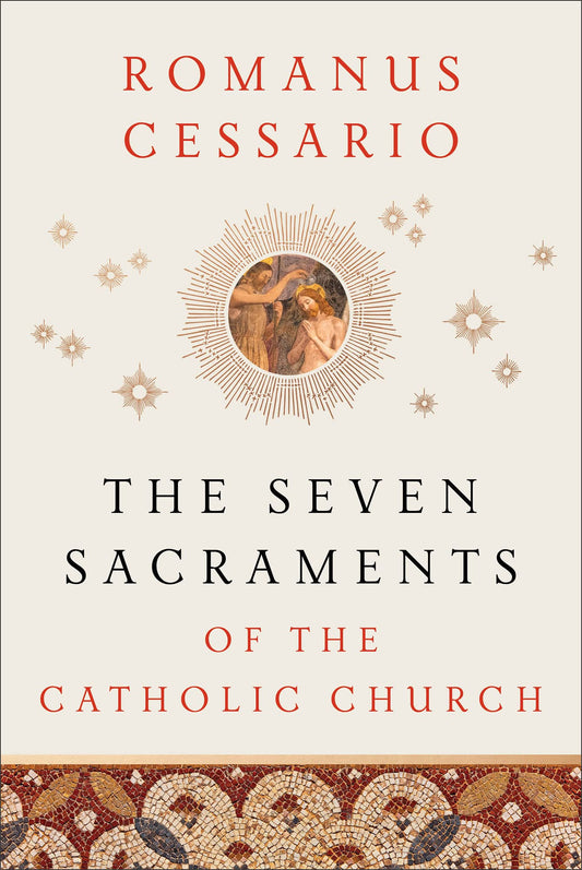 The Seven Sacraments of the Catholic Church - 1239