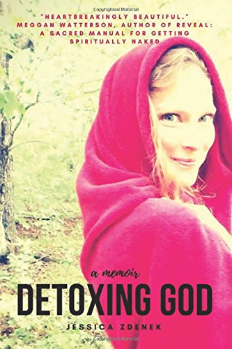 Detoxing God: A Memoir - 6435