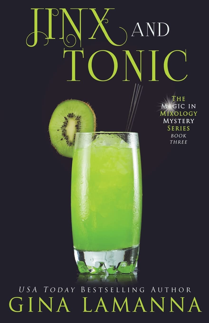 Jinx & Tonic (The Magic & Mixology Mystery Series)