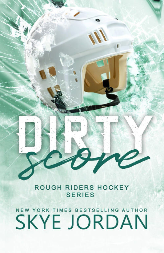 Dirty Score, A Rough Riders Hockey Novel - 2112