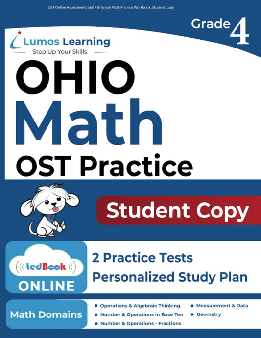 OST Online Assessments and 4th Grade Math Practice Workbook, Student Copy: OST Study Guide