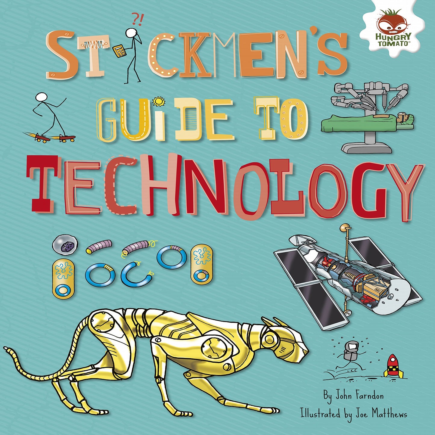 Stickmen's Guide to Technology (Stickmen's Guides to STEM)