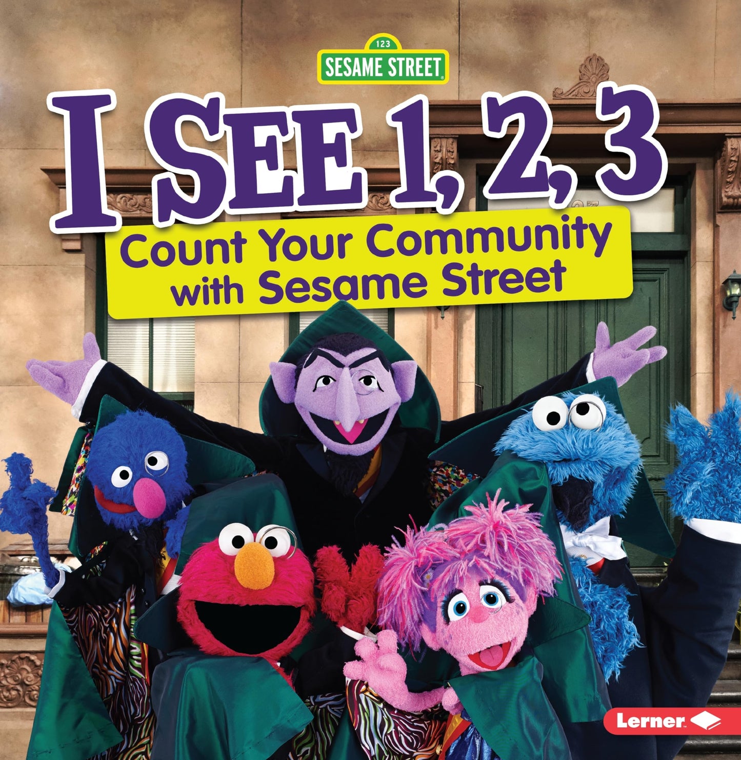 I See 1, 2, 3: Count Your Community with Sesame Street ® (123 Sesame Street)