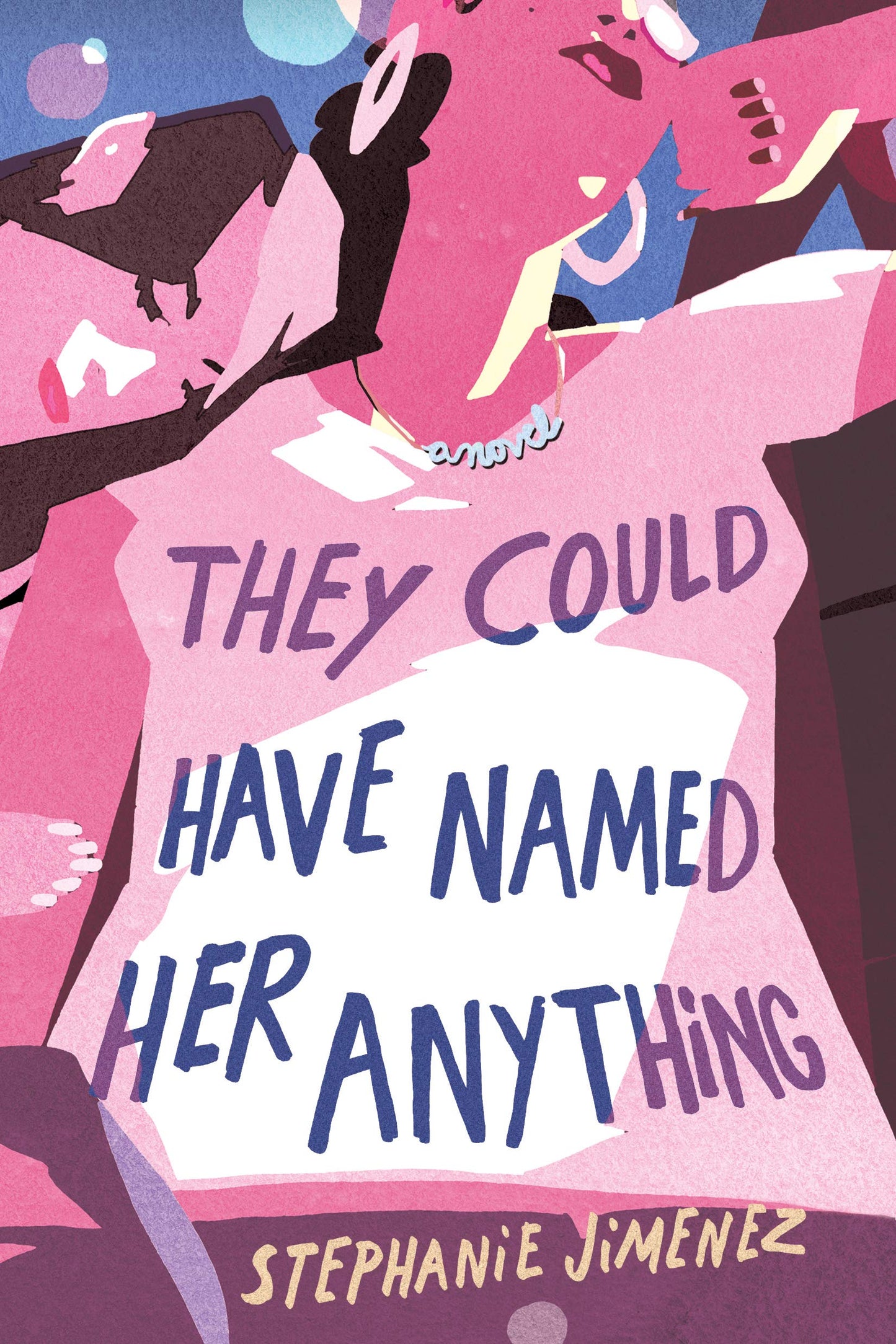 They Could Have Named Her Anything: A Novel - 9652