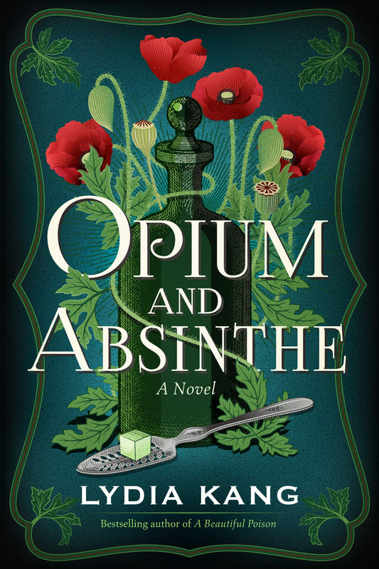 Opium and Absinthe: A Novel - 7967