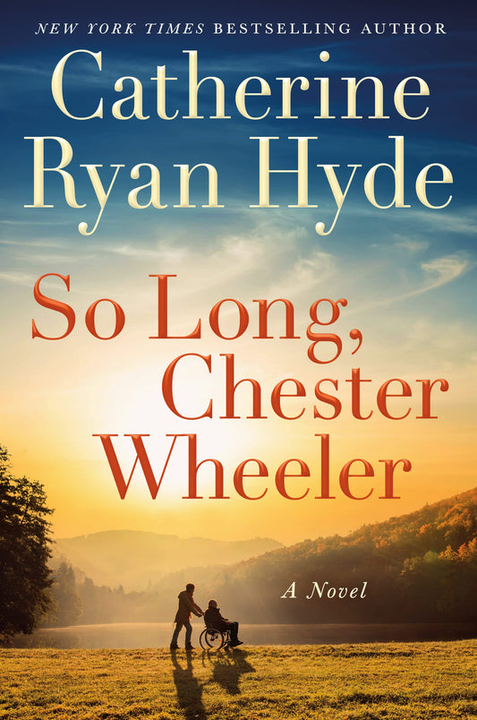 So Long, Chester Wheeler: A Novel - 9392