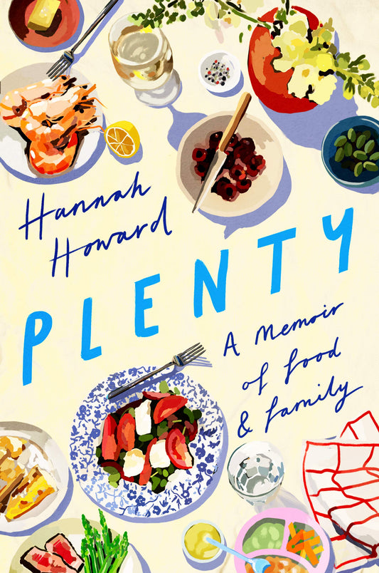 Plenty: A Memoir of Food and Family - 2700