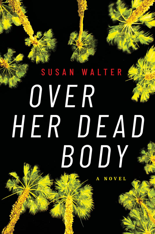 Over Her Dead Body: A Novel - 5662