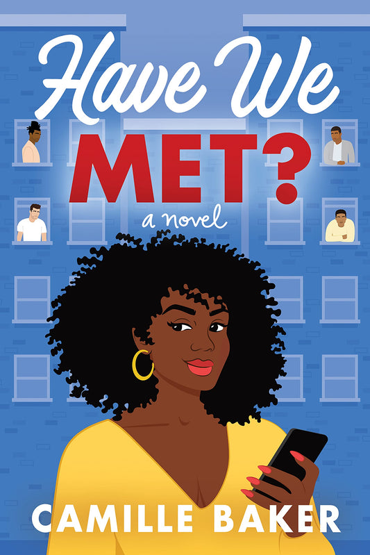 Have We Met?: A Novel - 9281