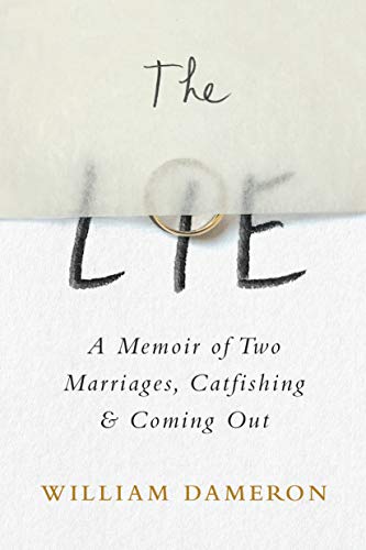 The Lie: A Memoir of Two Marriages, Catfishing & Coming Out - 9055