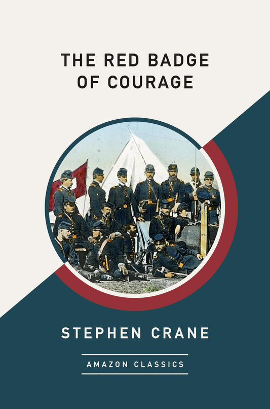 The Red Badge of Courage (AmazonClassics Edition)