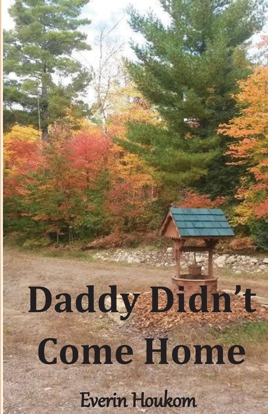 Daddy Didn't Come Home - 5507
