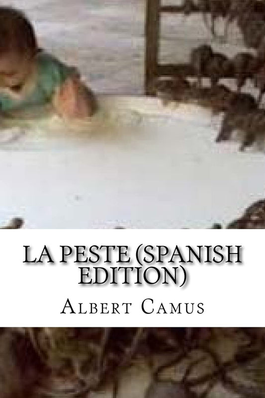 La Peste (Spanish Edition) - 461