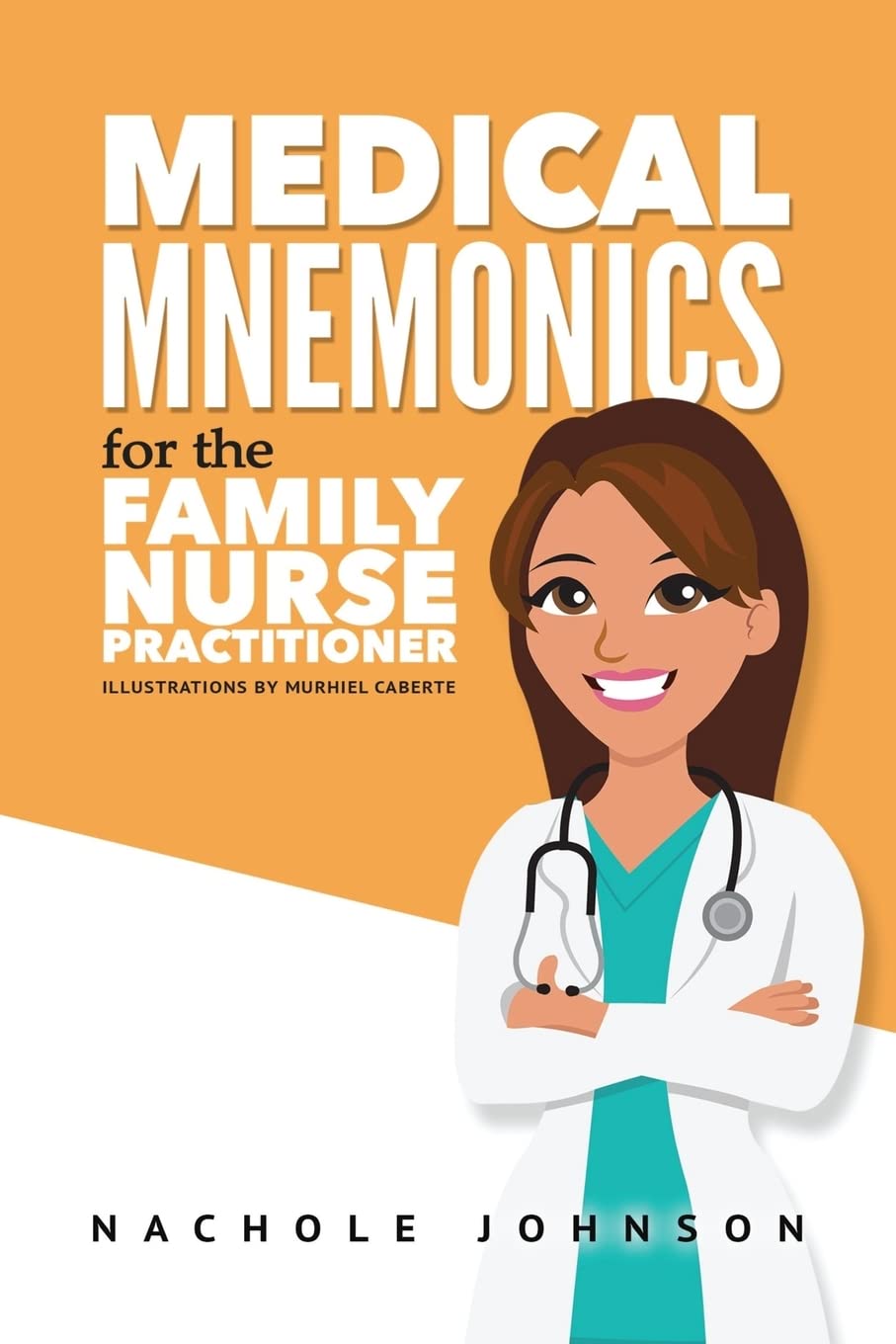 Medical Mnemonics for the Family Nurse Practitioner (Nurse Practitioner Medical Mnemonics)