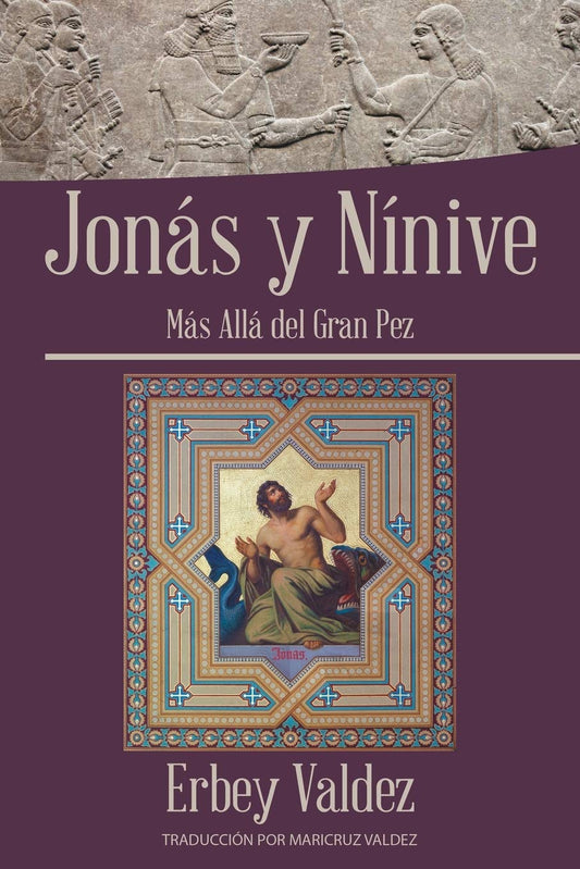 Jonás y Nínive: Más allá del gran pez (Spanish Edition)