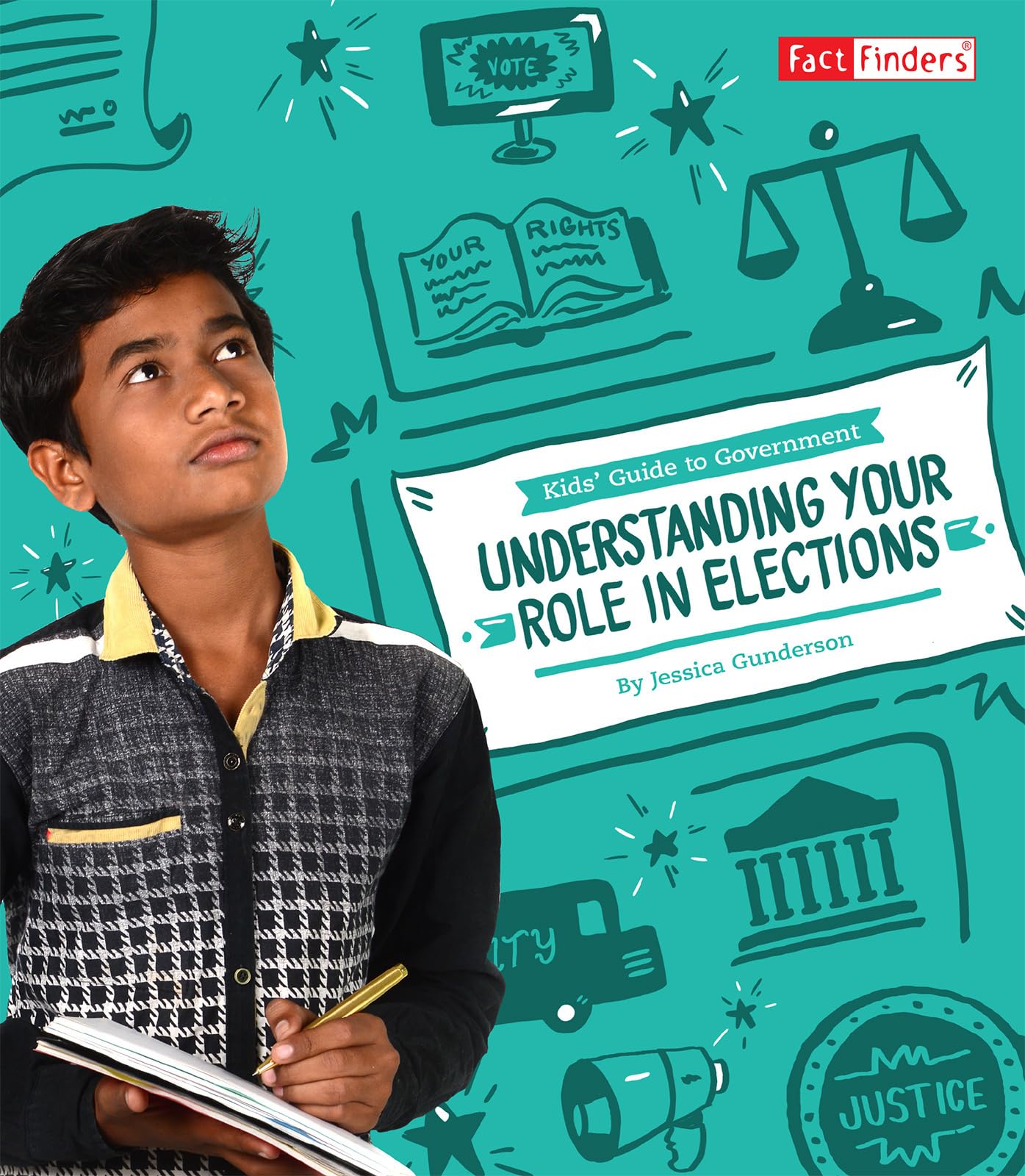 Understanding Your Role in Elections (Kids' Guide to Government)