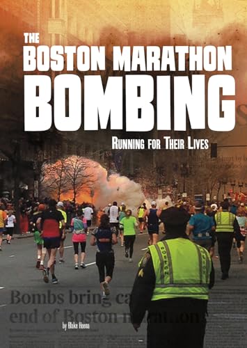 The Boston Marathon Bombing: Running For Their Lives (Tangled History)