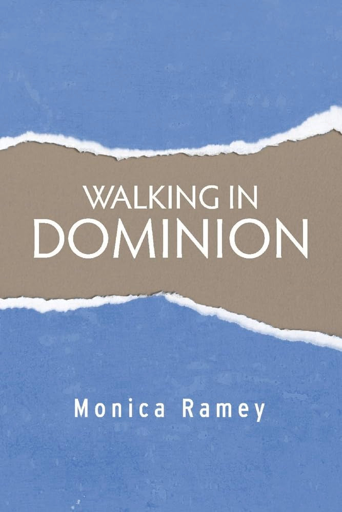 Walking In Dominion