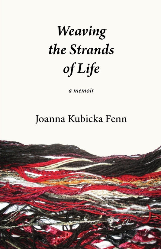 Weaving the Strands of Life: a memoir - 4740