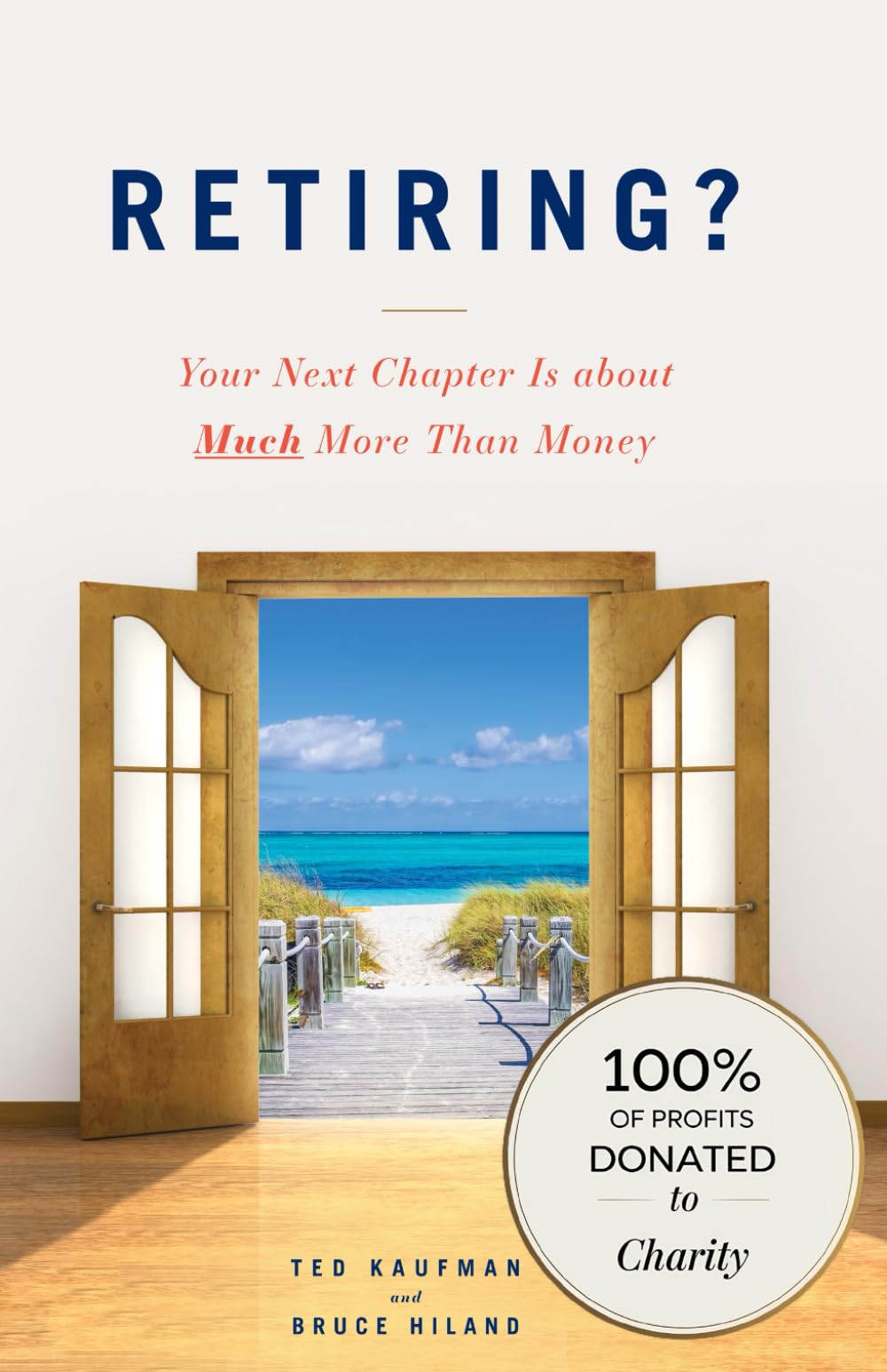 Retiring?: Your Next Chapter Is about Much More Than Money - 4305