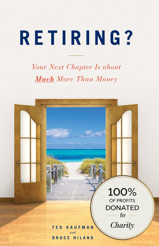 Retiring?: Your Next Chapter Is about Much More Than Money - 4305