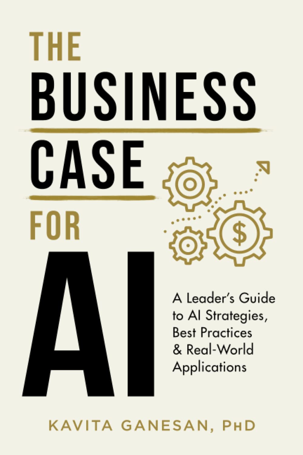 The Business Case for AI: A Leader's Guide to AI Strategies, Best Practices & Real-World Applications - 1374