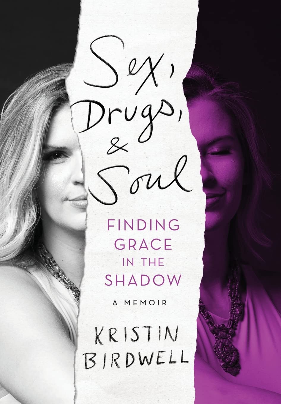 Sex, Drugs, & Soul: Finding Grace in the Shadow