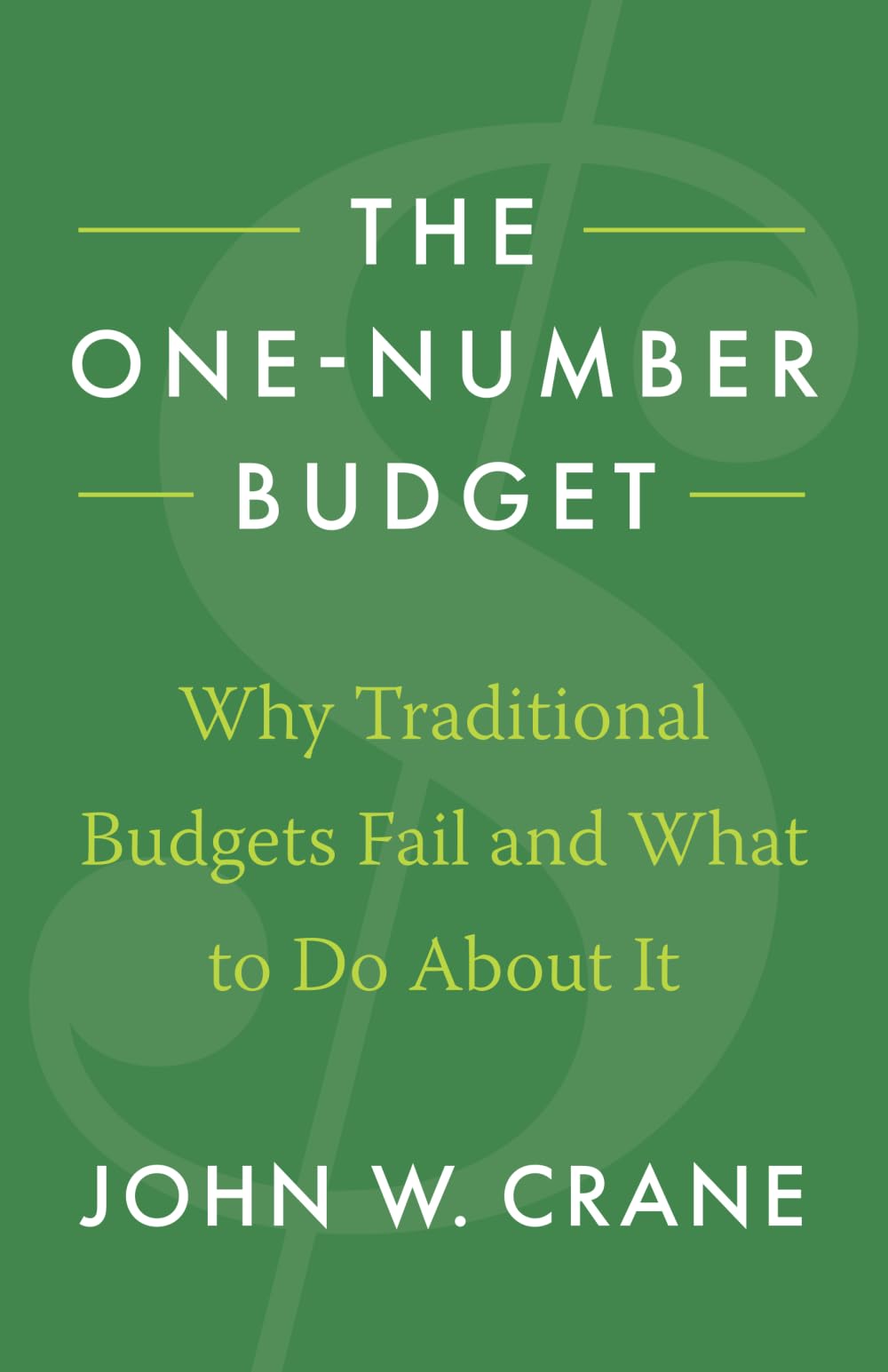 The One-Number Budget: Why Traditional Budgets Fail and What to Do About It - 4886