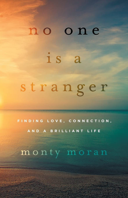 No One Is a Stranger: Finding Love, Connection, and a Brilliant Life - 9503