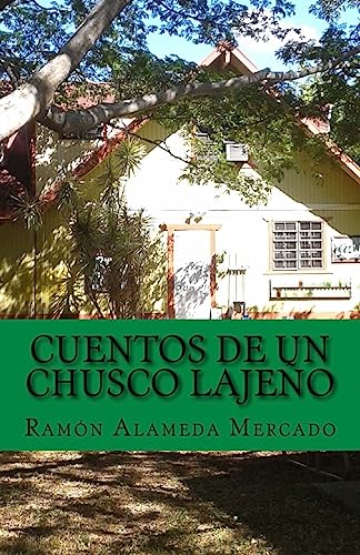 Cuentos de un chusco lajeño (Spanish Edition) - 8793
