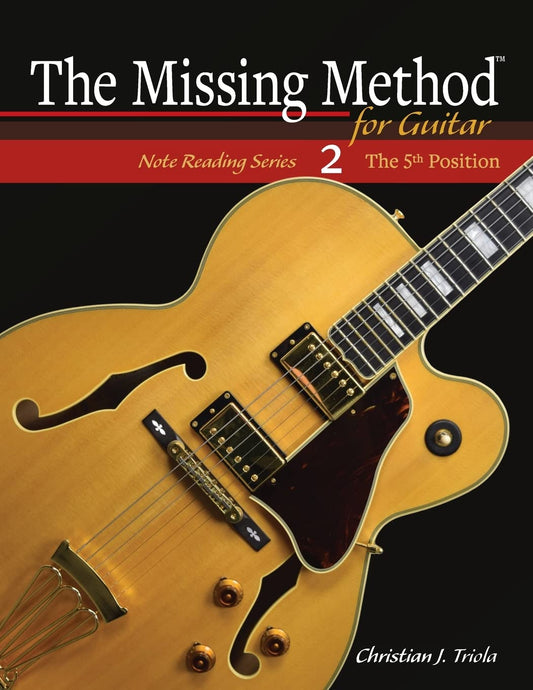 The Missing Method for Guitar: The 5th Position (The Missing Method for Guitar Note Reading Series) - 6391