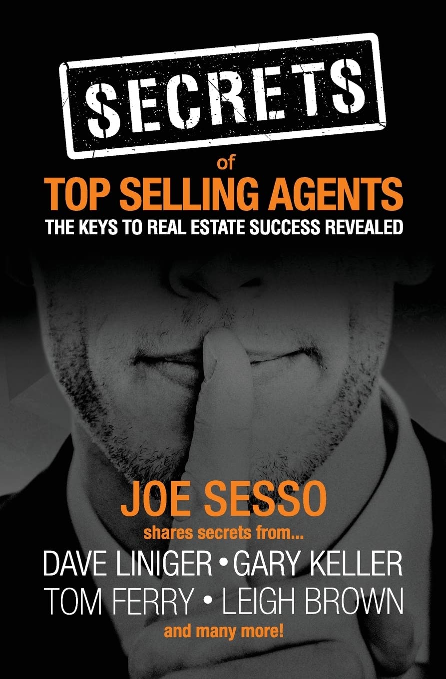 Secrets of Top Selling Agents: The Keys To Real Estate Success Revealed
