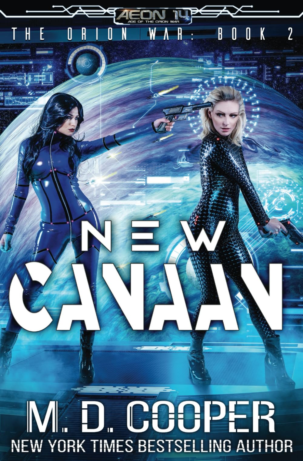 New Canaan: An Aeon 14 Novel (Aeon 14: The Orion War) - 1585