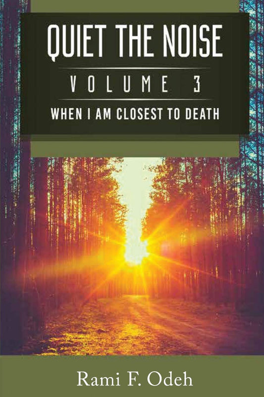 Quiet The Noise: When I am Closest To Death - 1644