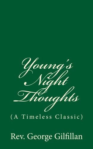 Young's Night Thoughts: (A Timeless Classic)
