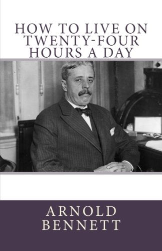 How to Live on Twenty-Four Hours a Day - 4772
