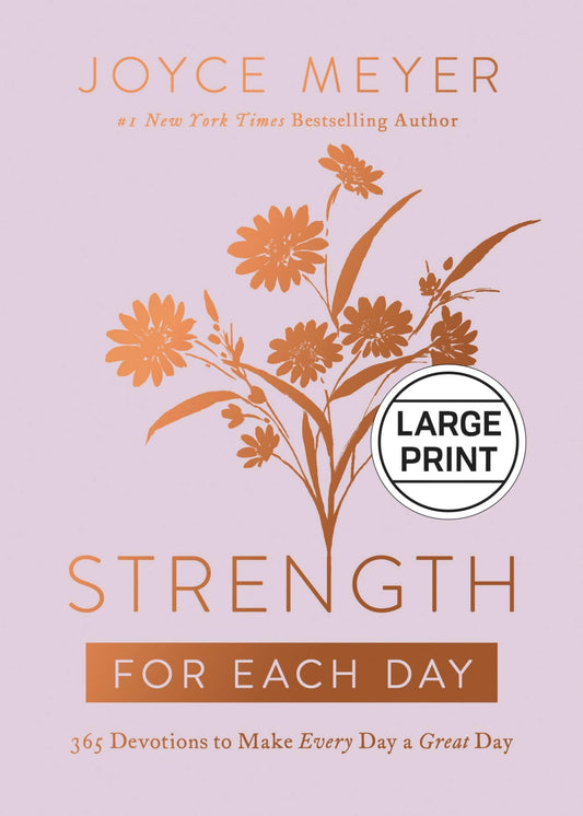 Strength for Each Day: 365 Devotions to Make Every Day a Great Day - 4865