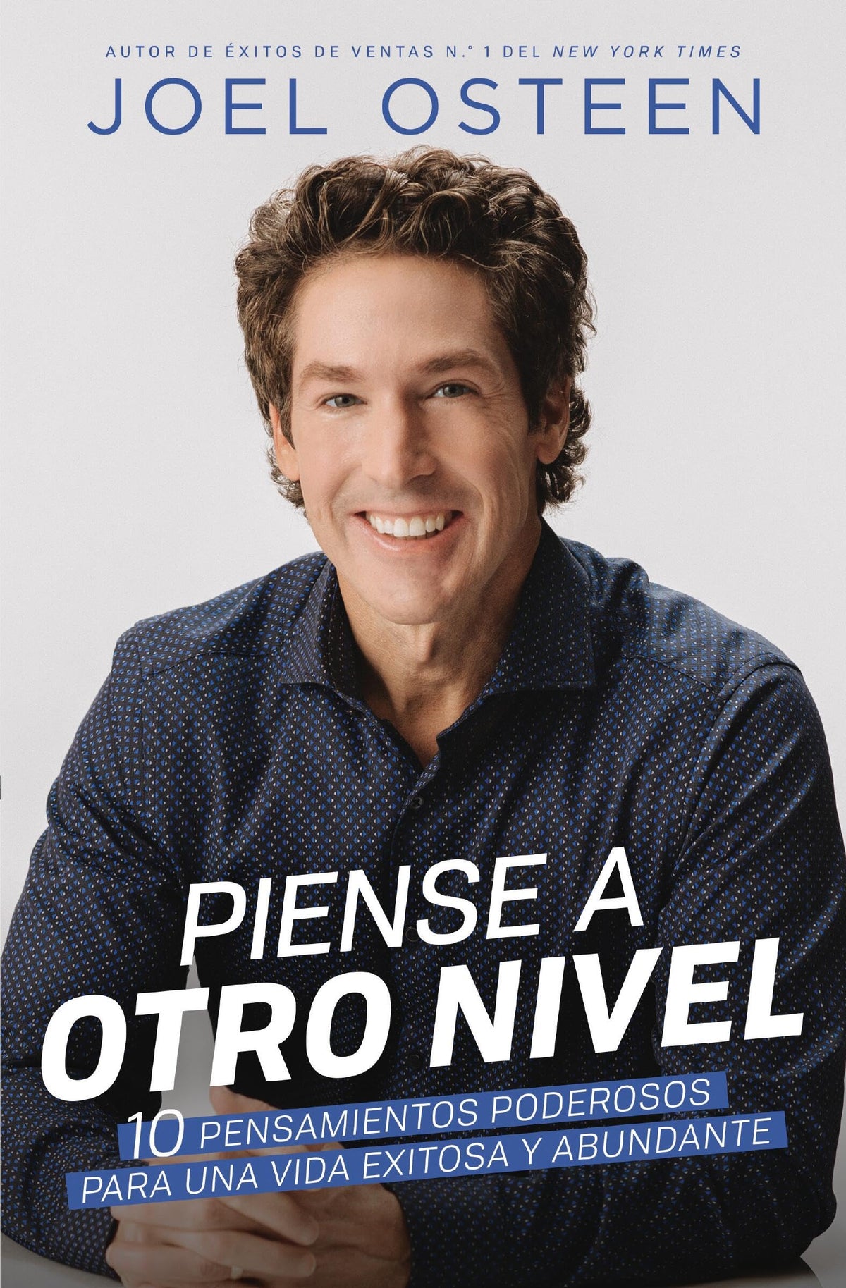 Piense a otro nivel: 10 pensamientos poderosos para una vida exitosa y abundante (Spanish Edition)
