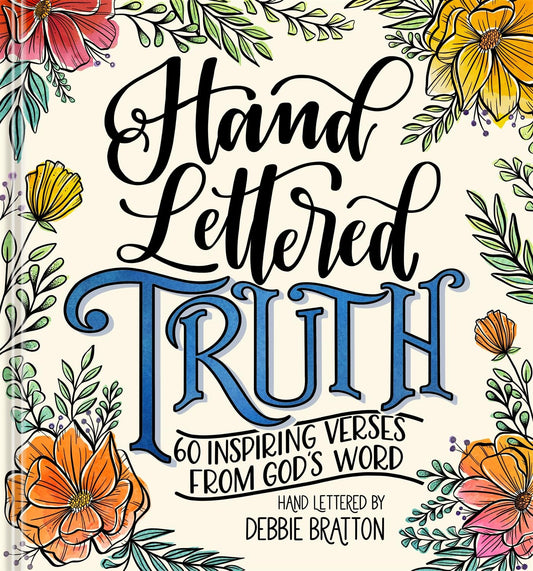 Hand Lettered Truth: 60 Inspiring Verses from God's Word - 6909