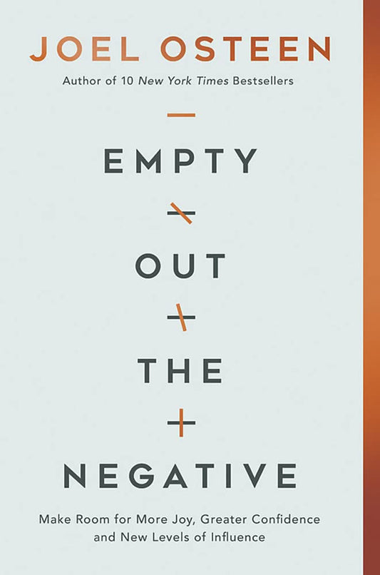 Empty Out the Negative: Make Room for More Joy, Greater Confidence, and New Levels of Influence - 3004